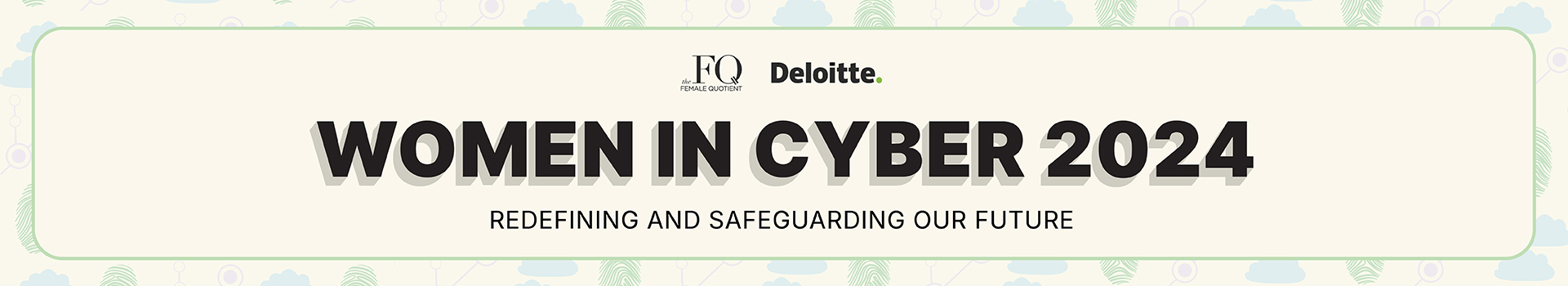Women in Cyber 2024: Redefining And Safeguarding Our Future